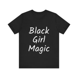 Black Girl Magic Tee